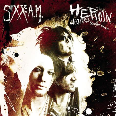 sixx am heroin diaries.